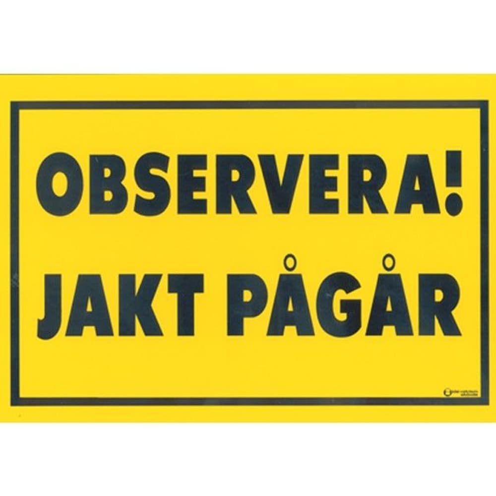 Varningsskylt jakt pågår, view: 0